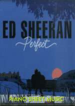 Ed Sheeran, Perfect Piano Solo